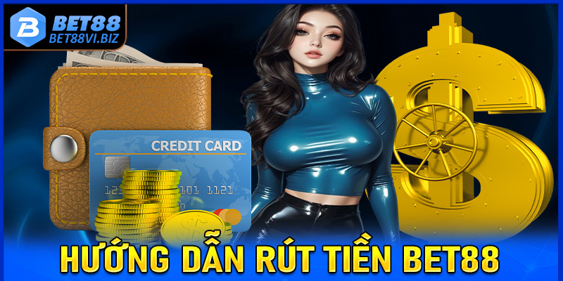 rút tiền Bet88